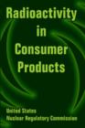 Radioactivity in Consumer Products - Book