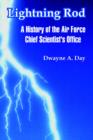 Lightning Rod : A History of the Air Force Chief Scientist's Office - Book
