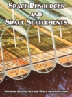Space Resources and Space Settlements - Book