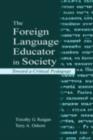 The Foreign Language Educator in Society : Toward A Critical Pedagogy - eBook