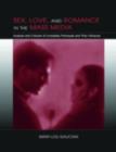 Sex, Love, and Romance in the Mass Media : Analysis and Criticism of Unrealistic Portrayals and Their Influence - eBook