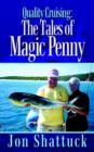 Quality Cruising : The Tales of Magic Penny - Book