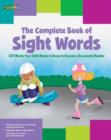 The Complete Book of Sight Words : 220 Words Your Child Needs to Know to Become a Successful Reader - Book
