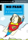 No Fear Shakespeare: A Companion (No Fear Shakespeare) : Volume 20 - Book