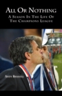 All or Nothing : A Season in the Life of the Champions League - Book