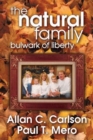 The Natural Family : Bulwark of Liberty - Book