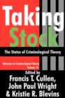 Taking Stock : The Status of Criminological Theory - Book