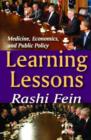Learning Lessons : Medicine, Economics, and Public Policy - Book