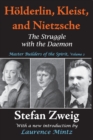 Holderlin, Kleist, and Nietzsche : The Struggle with the Daemon - Book
