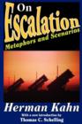 On Escalation : Metaphors and Scenarios - Book