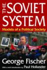 The Soviet System : Models of a Political Society - Book