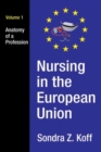 Nursing in the European Union : Anatomy of a Profession - Book