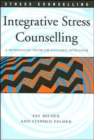 Integrative Stress Counselling : A Humanistic Problem-Focused Approach - Book