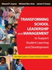 Transforming School Leadership and Management to Support Student Learning and Development : The Field Guide to Comer Schools in Action - Book