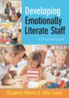 Developing Emotionally Literate Staff : A Practical Guide - Book