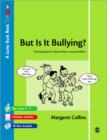 But is it Bullying? : Teaching Positive Relationships To Young Children - Book