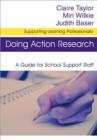 Doing Action Research : A Guide for School Support Staff - Book