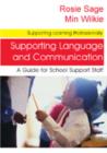 Supporting Language and Communication : A Guide for School Support Staff - Book