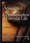 Sexualities and Communication in Everyday Life : A Reader - Book