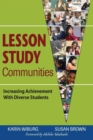 Lesson Study Communities : Increasing Achievement With Diverse Students - Book