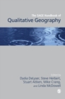 The SAGE Handbook of Qualitative Geography - Book