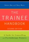 The Trainee Handbook : A Guide for Counselling and Psychotherapy Trainees - Book