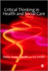 Critical Thinking in Health and Social Care - Book
