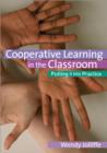 Cooperative Learning in the Classroom : Putting it into Practice - Book