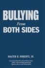 Bullying From Both Sides : Strategic Interventions for Working With Bullies & Victims - Book