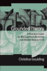 Grounded Theory : A Practical Guide for Management, Business and Market Researchers - eBook