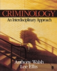 Criminology : An Interdisciplinary Approach - Book