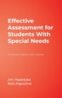 Effective Assessment for Students With Special Needs : A Practical Guide for Every Teacher - Book