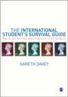 The International Student's Survival Guide : How to Get the Most from Studying at a UK University - Book