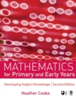 Mathematics for Primary and Early Years : Developing Subject Knowledge - Book