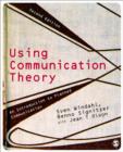 Using Communication Theory : An Introduction to Planned Communication - Book