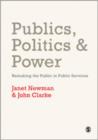 Publics, Politics and Power : Remaking the Public in Public Services - Book