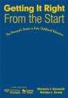 Getting It Right From the Start : The Principal's Guide to Early Childhood Education - Book
