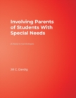 Involving Parents of Students With Special Needs : 25 Ready-to-Use Strategies - Book