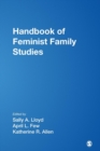 Handbook of Feminist Family Studies - Book
