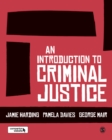 An Introduction to Criminal Justice - Book