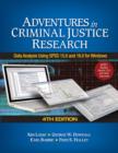 Adventures in Criminal Justice Research : Data Analysis Using SPSS 15.0 and 16.0 for Windows - Book