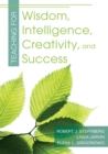 Teaching for Wisdom, Intelligence, Creativity, and Success - Book