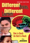 Different Brains, Different Learners : How to Reach the Hard to Reach - Book