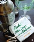 Alcohol, Other Drugs, and Behavior : Psychological Research Perspectives - Book