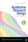 Qualitative Research Design : An Interactive Approach - Book