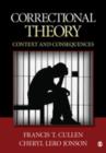 Correctional Theory : Context and Consequences - Book