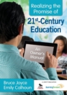 Realizing the Promise of 21st-Century Education : An Owner's Manual - Book