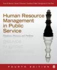 Human Resource Management in Public Service : Paradoxes, Processes, and Problems - Book