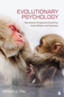 Evolutionary Psychology : Neuroscience Perspectives concerning Human Behavior and Experience - Book