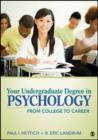 Your Undergraduate Degree in Psychology : From College to Career - Book
